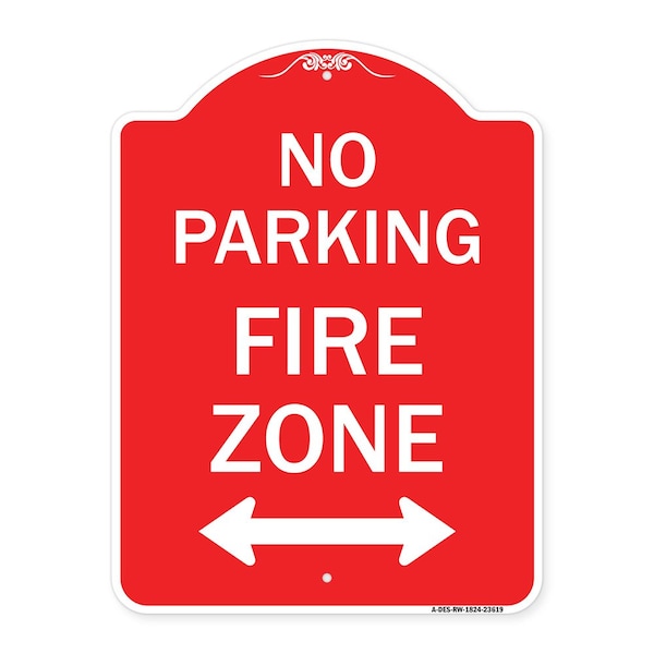 Signmission No Parking Fire Zone W/ Bidirectional Arrow, Red & White Aluminum Sign, 18" x 24", RW-1824-23619 A-DES-RW-1824-23619 - main